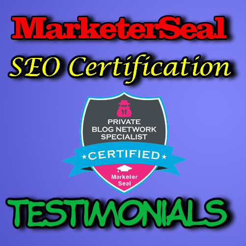 MarketerSeal SEO Certification Testimonials [MORE PROOF]